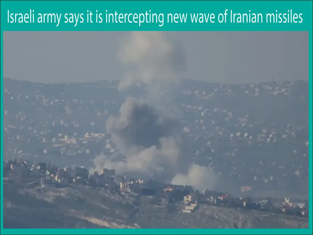 اسرائیلی فوج نے دعویٰ کیا ہے کہ ایران کی جانب سے میزائلوں کی ایک نئی لہر داغی گئی ہے، جنہیں فضائی دفاعی نظام کے ذریعے فضا ہی میں تباہ کرنے کی کارروائی جاری ہے۔ 2 Israeli army says it is intercepting new wave of Iranian missiles